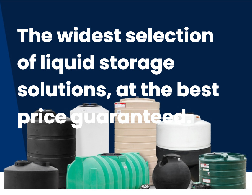The widest selection of liquid storage solutions, at the best price guaranteed.