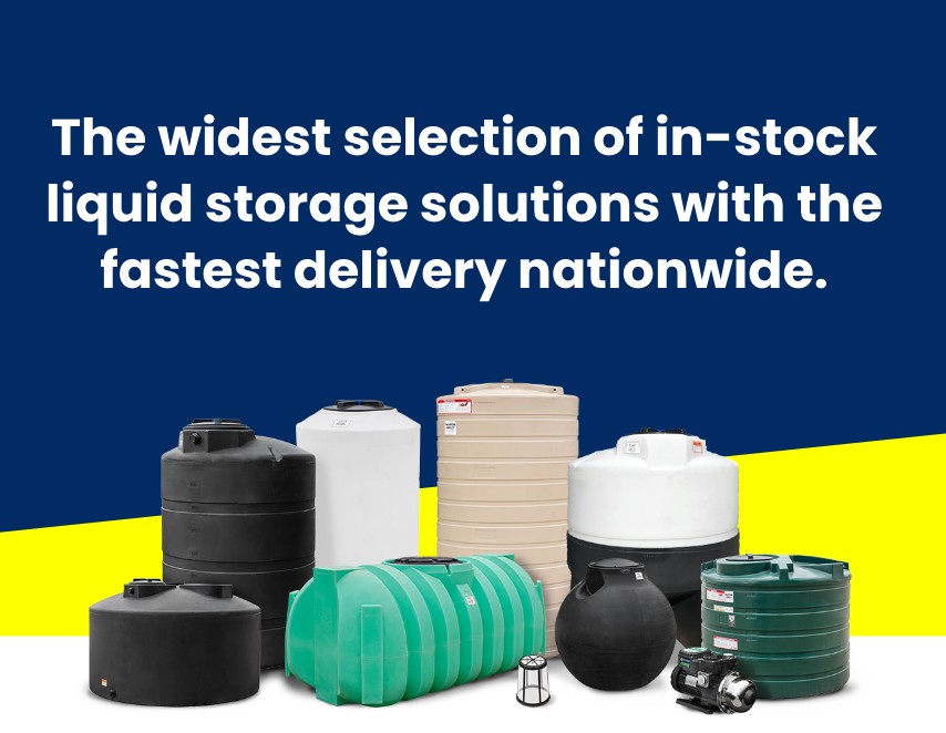 The widest selection of in-stock liquid storage solutions with the fastest delivery nationwide.